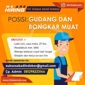 Lowongan Kerja Gudang dan Bongkar Muat di CV Sukses Abadi Indobox (Solo)