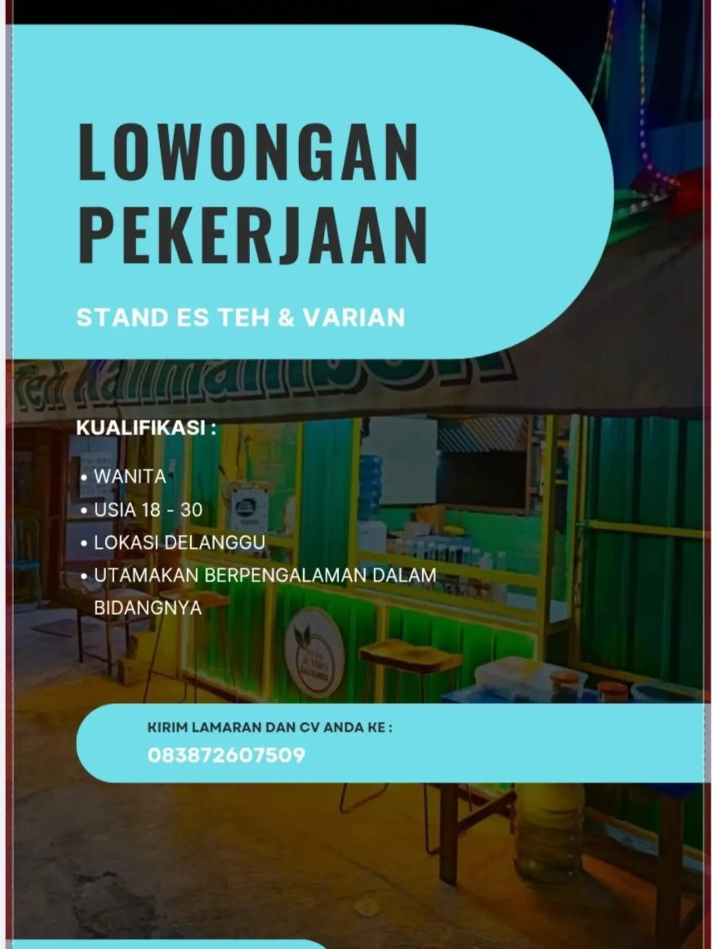 Poster Lowongan Kerja Penjaga Stand Es Teh & Varian - Es Teh Kalimambek