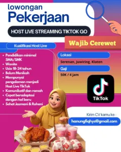 Lowongan Kerja Host Live Streaming TikTok GO di TikTok GO (Serenan, Juwiring, Klaten)