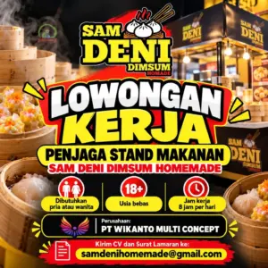 Lowongan Kerja Penjaga Stand Makanan di Sam Deni Dimsum Homemade (PT Wikanto Multi Concept) (Surakarta)