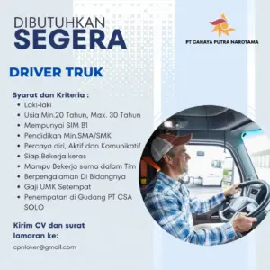 Lowongan Kerja Driver Truk di PT Cahaya Putra Narotama (Solo)