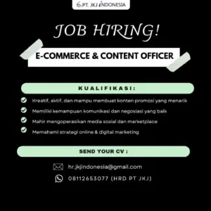 Lowongan Kerja E-Commerce & Content Officer di PT. JKJ Indonesia (Klaten)