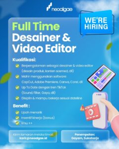 Lowongan Kerja di Neoalgae Official (Full Time Desainer & Video Editor, Internship Video Editor, & Internship KOL – Affiliate Specialist) – Sukoharjo